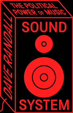 Sound System : The Political Power of Music-9780745351339