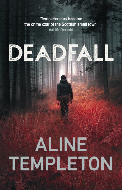 Deadfall : The enthralling Scottish crime thriller-9780749031541