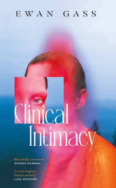 Clinical Intimacy by Ewan Gass