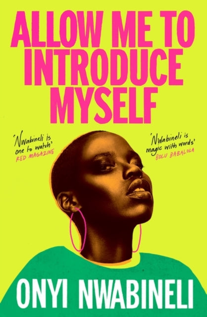 Allow Me to Introduce Myself by Onyi Nwabineli