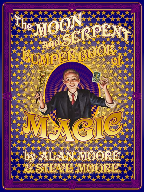 The Moon and Serpent Bumper Book of Magic-9780861662890