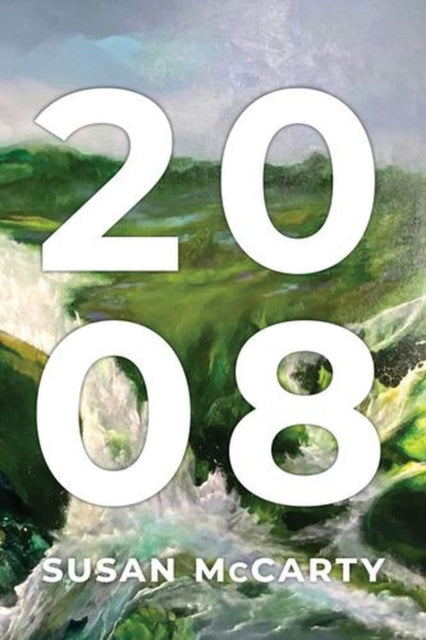 2008 : a Novel-9780887487286