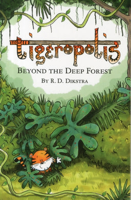 Tigeropolis : Beyond the Deep Forest 1-9780992746216