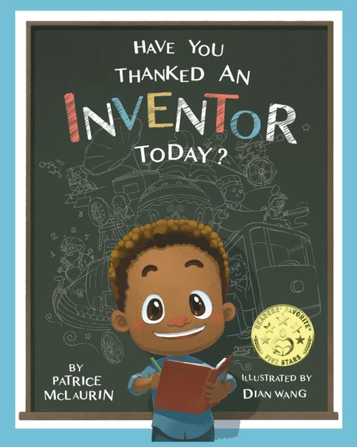Have You Thanked an Inventor Today?-9780997315202