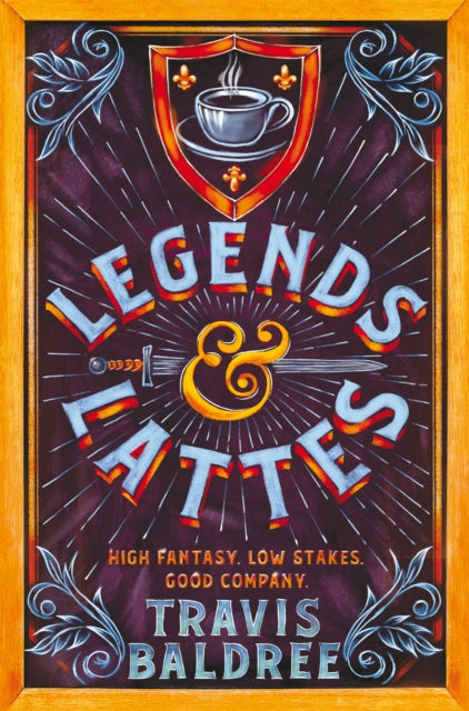 Legends & Lattes : A Heartwarming Cosy Fantasy and TikTok Sensation-9781035007325