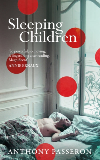 Sleeping Children : 'Magnificent' Annie Ernaux-9781035026494