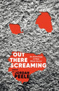 Out There Screaming : An Anthology of New Black Horror-9781035040285