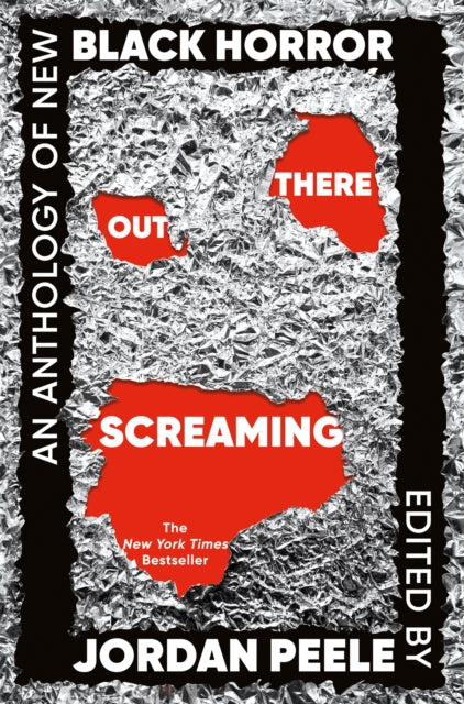 Out There Screaming : An Anthology of New Black Horror by Jordan Peele