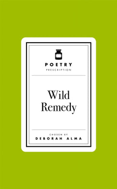 Poetry Prescription: Wild Remedy-9781035061471