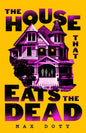 The House That Eats the Dead-9781035061808