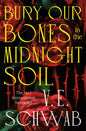 Bury Our Bones in the Midnight Soil-9781035064663