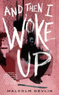 And Then I Woke Up-9781250798077