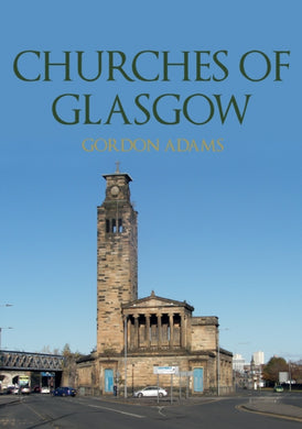 Churches of Glasgow-9781398104327