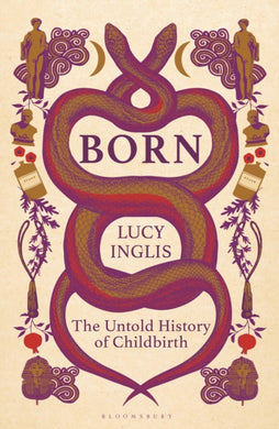 Born : The Untold History of Childbirth-9781399414395