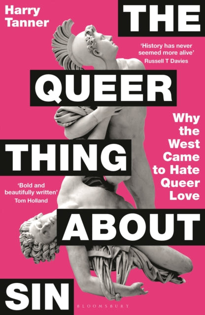 The Queer Thing About Sin : Why the West Came to Hate Queer Love-9781399422291