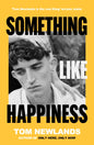 Something Like Happiness : From the multi-award-winning author of Only Here, Only Now-9781399607940