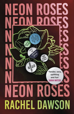 Neon Roses : SHORTLISTED FOR THE POLARI PRIZE 2024-9781399801935