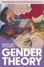 Gender Theory : 'A blazing new voice in Scottish fiction'-9781399812207