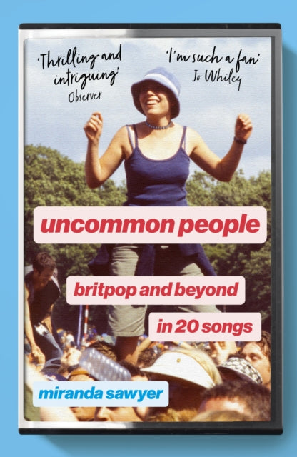 Uncommon People : Britpop and Beyond in 20 Songs-9781399816915