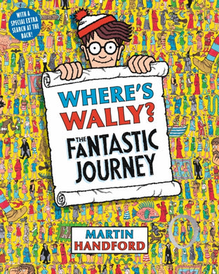 Where's Wally? The Fantastic Journey : A Perfect Search-and-Find Present!-9781406305876
