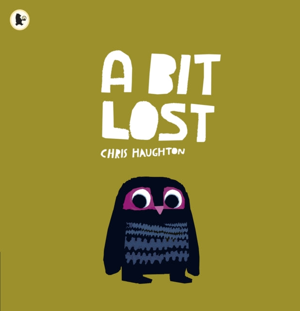 A Bit Lost : The internationally bestselling classic featuring a charming little owl from a multi award-winning author-illustrator-9781406333831
