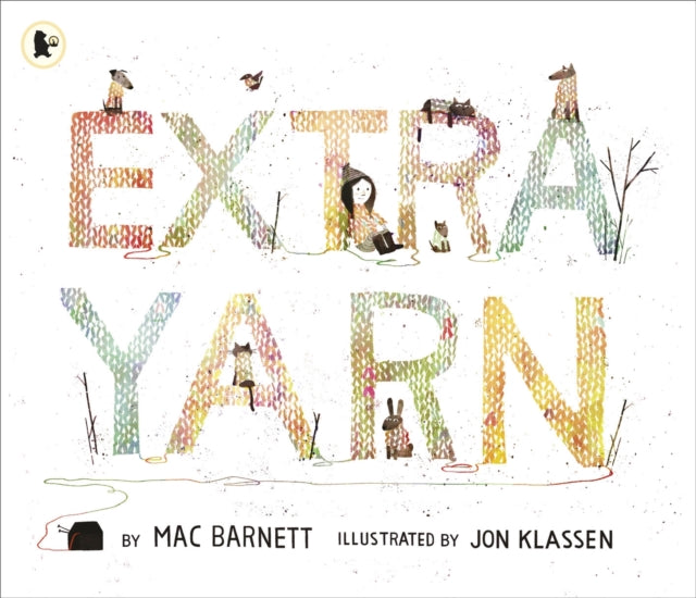 Extra Yarn : The multiple award-winning, bestselling team of Mac Barnett and Jon Klassen tell an extraordinary tale about a little girl who cocoons her cold, grey town in joy and warmth … and brightly-9781406352481