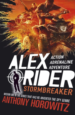 Stormbreaker : The explosive first book in the bestselling spy series that's sold over 21 million copies; for fans of action, gadgets and danger aged 9-14; now on Amazon Prime!-9781406360196