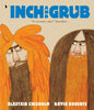 Inch and Grub: A Story About Cavemen : Winner of the Queen's Knickers Award and the Scottish Book Trust Picture Book Prize-9781406362817