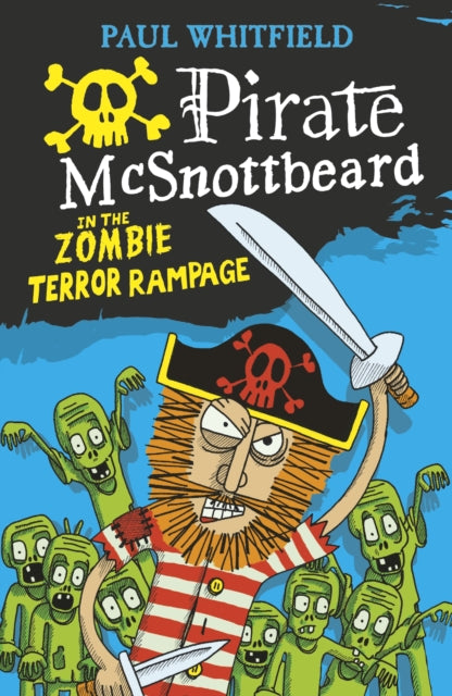 Pirate McSnottbeard in the Zombie Terror Rampage-9781406373080