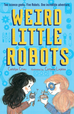 Weird Little Robots-9781406387988