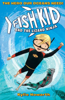 Fish Kid and the Lizard Ninja-9781406389630