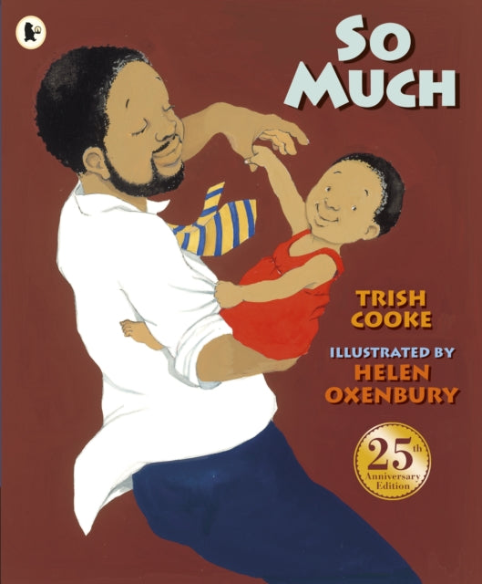 So Much : An award-winning picture book that is a tender, joyful celebration of modern multicultural family life-9781406390728