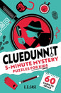 Cluedunnit: 5-Minute Mystery Puzzles for Kids : 60 cases to crack-9781408374252