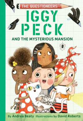 Iggy Peck and the Mysterious Mansion-9781419736926