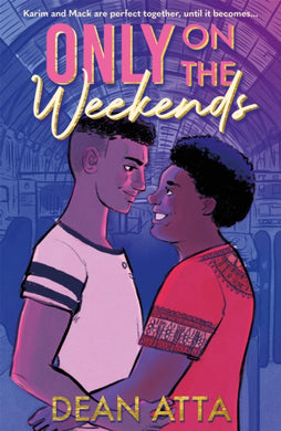 Only on the Weekends : A must-read queer love story-9781444960563