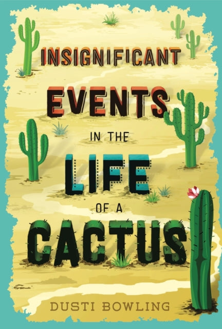 Insignificant Events in the Life of a Cactus-9781454932994