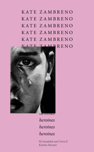 Heroines by Kate Zambreno