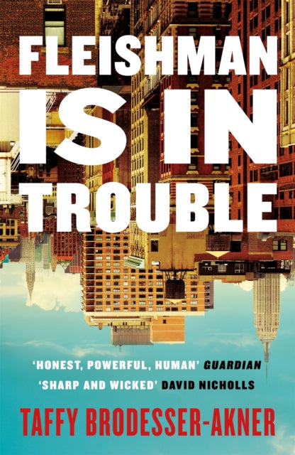 Fleishman Is in Trouble : Now a major TV series starring Claire Danes & Jesse Eisenberg-9781472267078