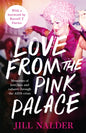 Love from the Pink Palace : Memories of Love, Loss and Cabaret through the AIDS Crisis, for fans of IT'S A SIN-9781472288462