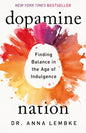 Dopamine Nation : Finding Balance in the Age of Indulgence-9781472294111