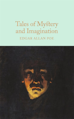 Tales of Mystery and Imagination : A Collection of Edgar Allan Poe's Short Stories-9781509826698