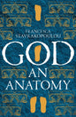 God : An Anatomy - As heard on Radio 4-9781509867332