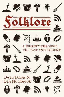 Folklore : A Journey Through the Past and Present-9781526180384