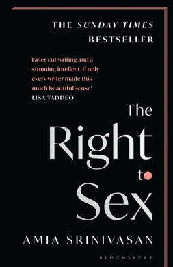 The Right to Sex : Shortlisted for the Orwell Prize 2022-9781526612533
