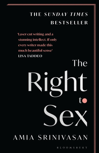 The Right to Sex : Shortlisted for the Orwell Prize 2022-9781526612533