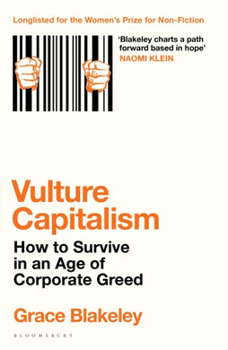 Vulture Capitalism : How to Survive in an Age of Corporate Greed-9781526638069