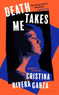 Death Takes Me : from the Pulitzer Prize-winning author-9781526649430