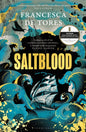 Saltblood : An epic historical fiction debut inspired by real life female pirates-9781526661333