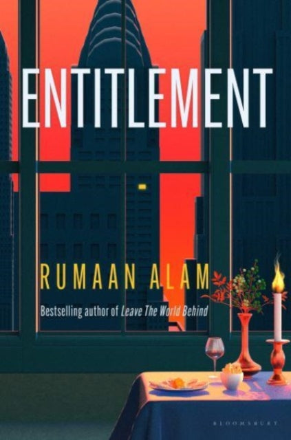 Entitlement : The exhilarating new novel from the author of Leave the World Behind-9781526674180