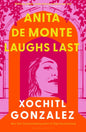 Anita de Monte Laughs Last : A Reese Witherspoon Book Club Pick-9781526676238